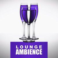 Lounge Ambience – Deep Relax, Ibiza Club, Season Music, Feel It, Beach Lovers