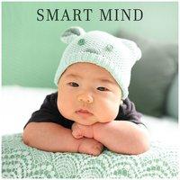 Smart Mind – Music for Baby, Development Sounds, Great Tracks