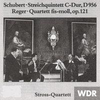 Schubert: String Quintet & Reger: String Quartet