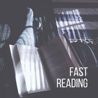 Fast Reading – Music for Study, Exam Preparation, Better Mind