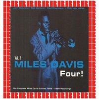 Four! The Complete Miles Davis Quintet 1955-1956 Recordings, Vol. 3