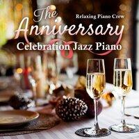 The Anniversary - Celebration Jazz Piano