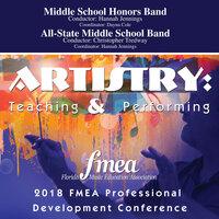 2018 Florida Music Education Association (FMEA): Middle School Honors Band & All-State Middle School Band