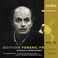 Edition Ferenc Fricsay (IV) - P. I. Tchaikovsky: Piano Concerto No. 2 & F. Liszt: Piano Concerto No. 1