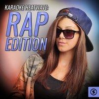 Karaoke Heatwave: Rap Edition