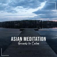 16 Asian Meditation Sounds to Calm the Mind