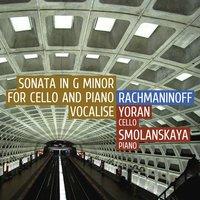 Rachmaninoff: Sonata in G Minor for Cello and Piano Vocalise