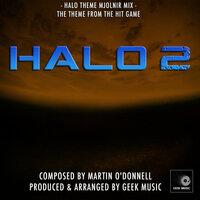 Halo 2 - Halo Theme Mjolnir Mix - Main Theme