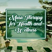 Music Therapy for Health and Wellness – Relaxing Music, Healing Sounds of Nature, Meditation, Relax, Placid New Age