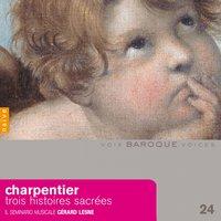Charpentier: Trois Histoires Sacrées