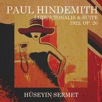 Paul Hindemith: Ludus Tonalis & Suite 1922