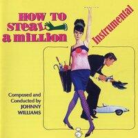 How to Steal a Million - The Film Recordings