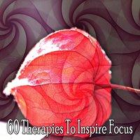 60 Therapies To Inspire Focus