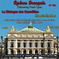 Rediscovering French Operas in 21 Volumes - Vol. 14/21 : Le Dialogue des Carmélites