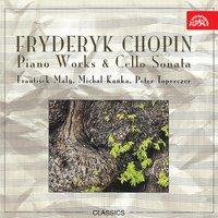 Chopin: Piano Works and Cello Sonata