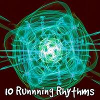 10 Runnning Rhythms