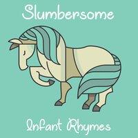 #10 Slumbersome Infant Rhymes