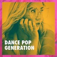 Dance Pop Generation