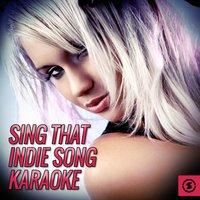 Sing that Indie Song Karaoke