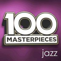 100 Masterpieces - Jazz