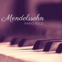 Mendelssohn - Piano Solo