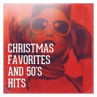 Christmas Favorites and 50's Hits