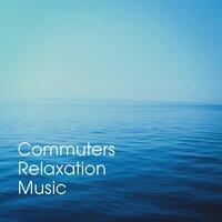 Commuters Relaxation Music
