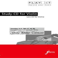 Play It - Study-Cd for Violin: Georg Philipp Telemann, Sonatine I+II, TWV 41: A2, B2, A Major / A-Dur + B-Flat Major / B-Dur