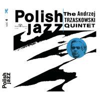 The Andrzej Trzaskowski Quintet