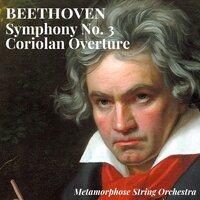 Beethoven: Symphony No. 3 & Coriolan Overture