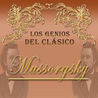 Los Genios del Clásico, Mussorgsky