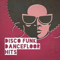 Disco Funk Dancefloor Hits