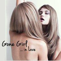 Gone Girl In Love – Chillout World Instrumental Girls Music 4 Relax, Have Fun & Love