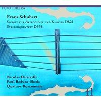 Schubert: Sonate für Arpeggione und Klavier D. 821 & Streichquintett D. 956