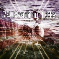 74 Reading Life