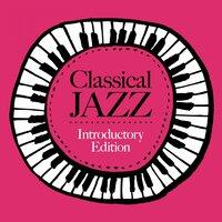 Classical Jazz ~Introductory Edition~