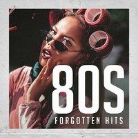 80's Forgotten Hits