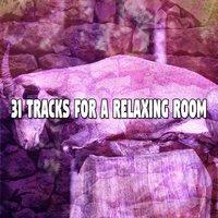 31 Tracks For A Relaxing Room