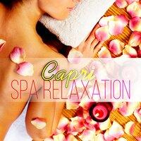 Capri Spa Music - Relaxation Music to Help You Relax, Serenity, Welness Nature Sounds, Music Therapy for the Heart, Sea Waves for Massage, Yoga & Sauna