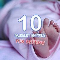 10 Children's Nursery Rhymes for Bedtime
