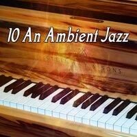 10 An Ambient Jazz