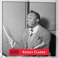 Jazz Heritage: Kenny Clarke