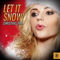Let it Snow! Christmas Time