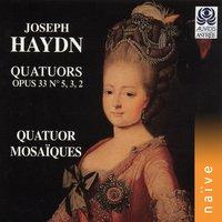 Haydn: Quatuors à cordes, Op. 33, Nos. 5, 3 & 2
