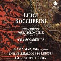 Boccherini: Concertos pour violoncelle & Aria accademica
