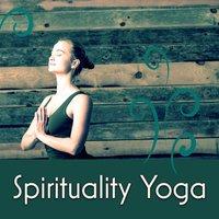Spirituality Yoga – Greatest Nature Sounds, Balance and Zen, Healing Reiki