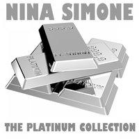 The Platinum Collection: Nina Simone