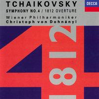 Tchaikovsky: Symphony No. 4: 1812 Overture