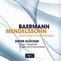 Baermann & Mendelssohn: Works for Clarinet