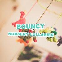#19 Bouncy Nursery Lullabies